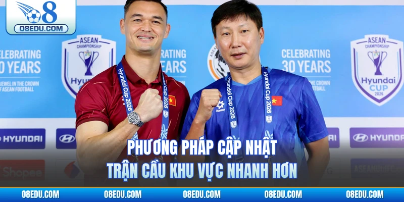 Phương pháp cập nhật trận cầu khu vực nhanh hơn